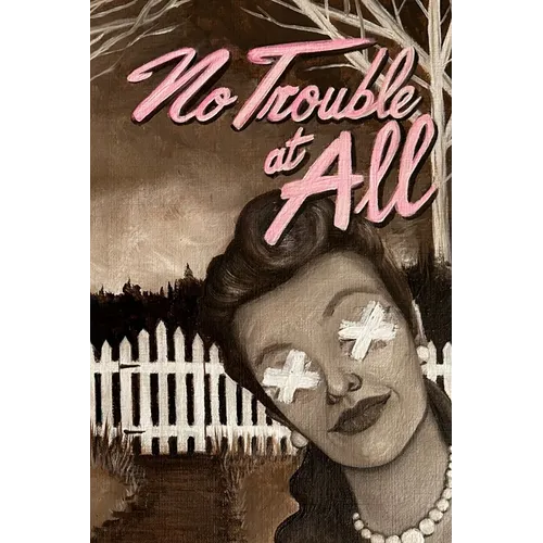 No Trouble at All