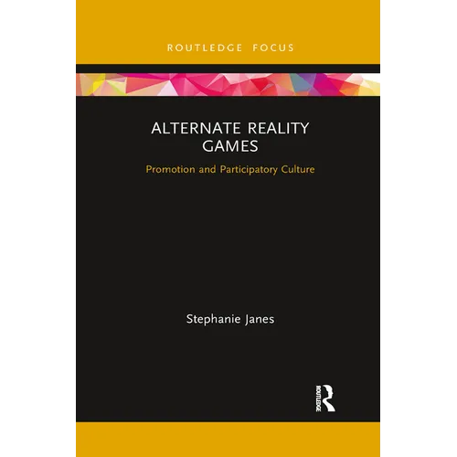 Alternate Reality Games: Promotion and Participatory Culture