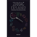 Zodiac Explained: Understanding the innate motives behind our actions