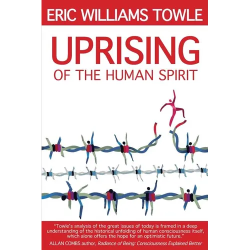 The Uprising of the Human Spirit