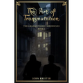 The Art of Transmutation