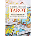 The Little Book of Tarot: A Simplified Approach
