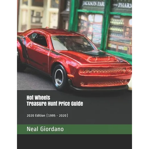 Hot Wheels Treasure Hunt Price Guide: 2020 Edition