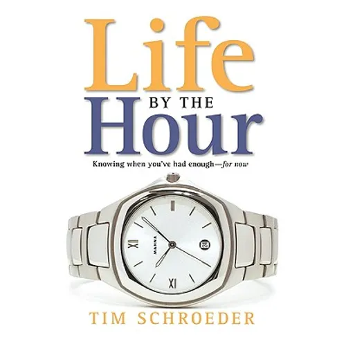 Life by the Hour