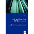 Pull Workflows in a JDF Environment