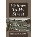 Visitors To My Street: 1940's and 1950's