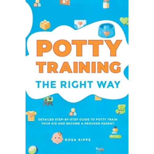 Potty Training: The Right Way