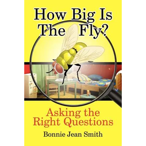 How Big is the Fly?: Asking the Right Questions