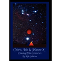 Osiris, Isis & Planet X: Chasing the Centuries