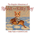 The Singular Adventures of Rabbit and Kitty Boy
