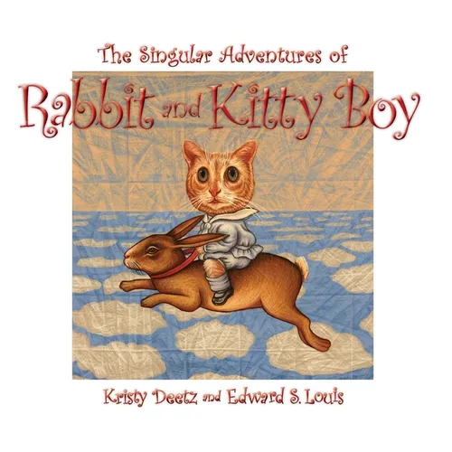 The Singular Adventures of Rabbit and Kitty Boy