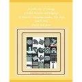 A Collection of Vintage Crochet Patterns and Edgings - 38 Patterns Featuring Doilies, Hot Pads, Lunch Sets, Purses and More