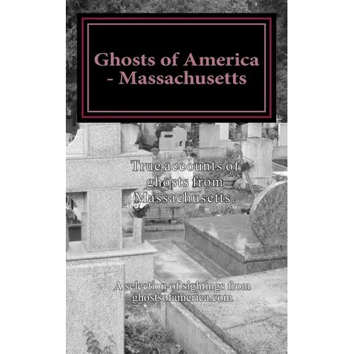 Ghosts of America - Massachusetts