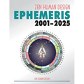 Zen Human Design Ephemeris 2001 - 2025
