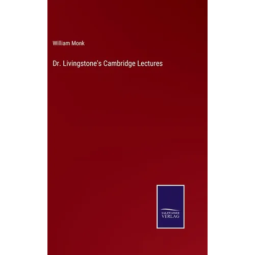 Dr. Livingstone's Cambridge Lectures