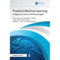 Practical Machine Learning: A Beginner's Guide with Ethical Insights