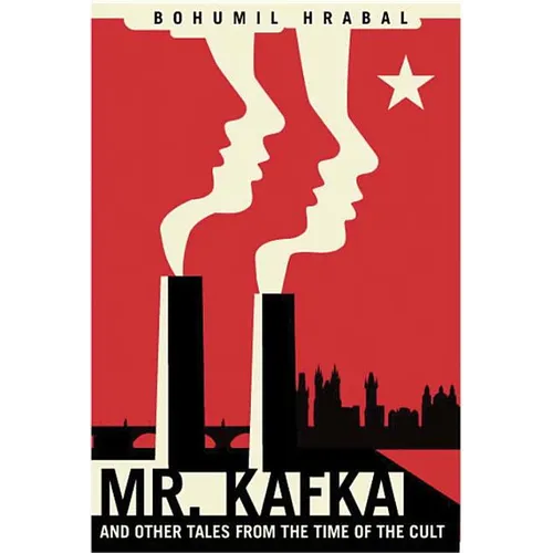 Mr. Kafka: And Other Tales from the Time of the Cult