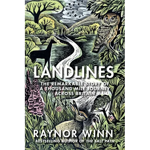 Landlines: The Remarkable Story of a Thousand-Mile Journey Across Britain