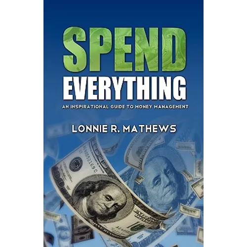 Spend Everything