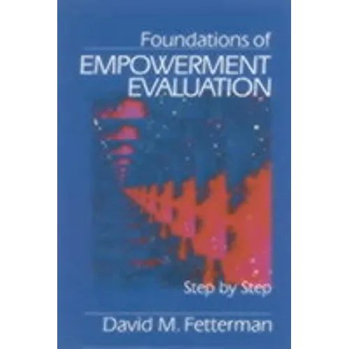 Foundations of Empowerment Evaluation