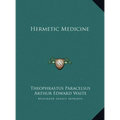 Hermetic Medicine