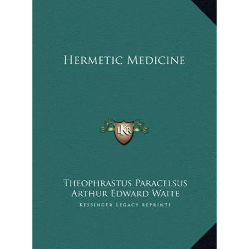 Hermetic Medicine