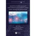 Adaptive Power Quality for Power Management Units using Smart Technologies