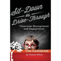 Sit-Down vs. Drive-Through Classroom Management and Engagement: The Handbook