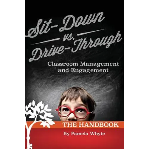 Sit-Down vs. Drive-Through Classroom Management and Engagement: The Handbook