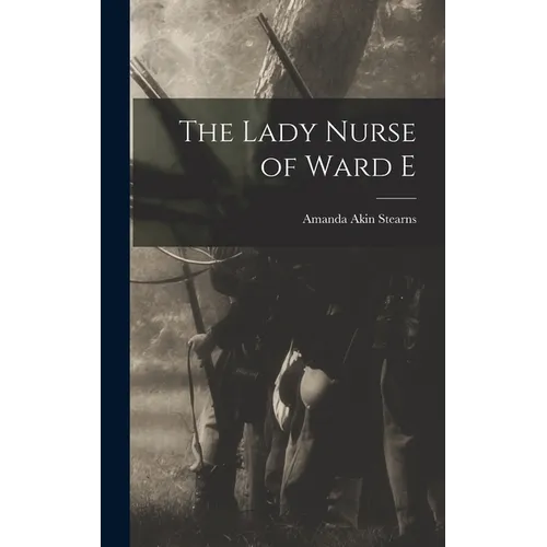 The Lady Nurse of Ward E