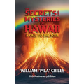 The Secrets and Mysteries of Hawaii: A Call to the Soul