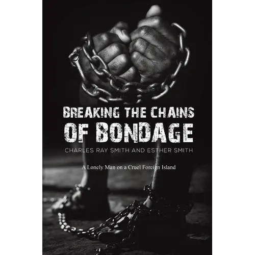 Breaking the Chains of Bondage
