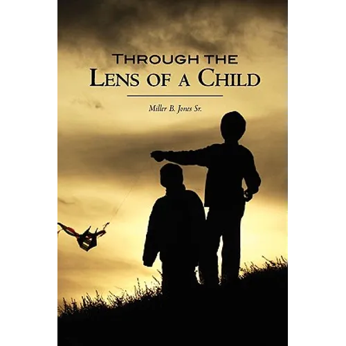 Through The Lens of a Child