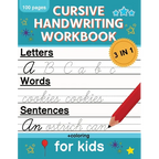 Cursive Handwriting Workbook for Kids: Cursive Writing Practice Book for Beginners Cursive Letter Tracing: 100 Practice Pages - Letters, Words and Sen