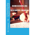 A HomeSchooling Beginners Manual