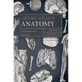 Henry Gray's Anatomy: Surgical and Descriptive