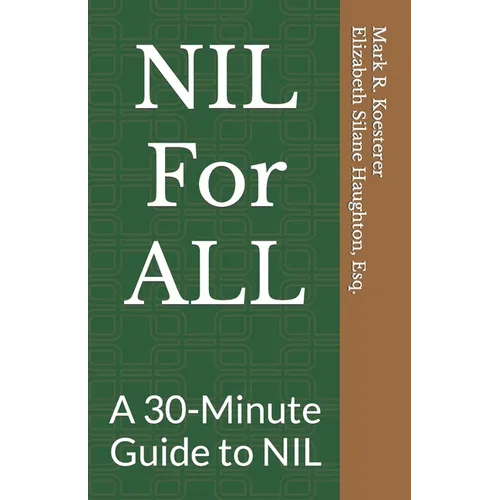 NIL For ALL: A 30-Minute Guide to NIL