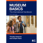 Museum Basics: The International Handbook - Paperback