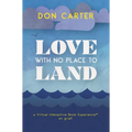 Love with No Place to Land