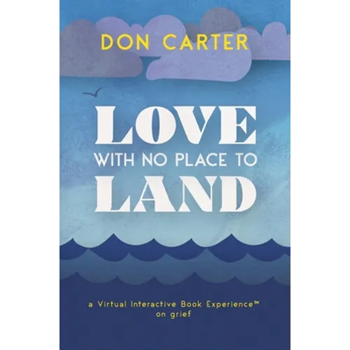 Love with No Place to Land