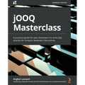 jOOQ Masterclass: A practical guide for Java developers to write SQL queries for complex database interactions