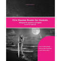First Russian Reader for Students: bilingual for speakers of English Level A1 and A2