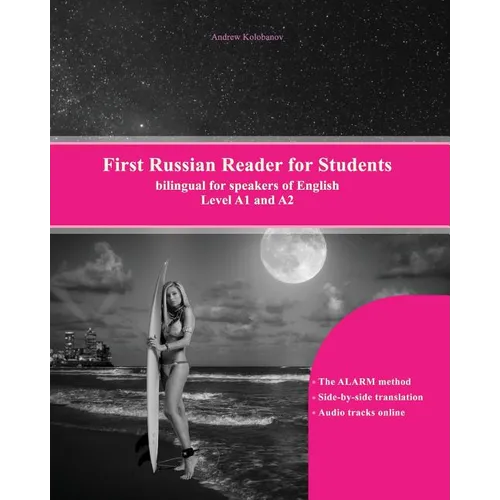 First Russian Reader for Students: bilingual for speakers of English Level A1 and A2