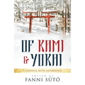 Of Kami & Yokai: A Japanese Myth Anthology