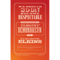 We Should Soon Become Respectable: Nashville's Own Timothy Demonbreun