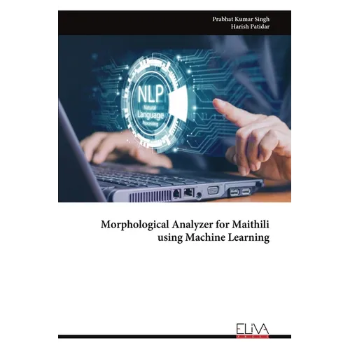 Morphological Analyzer for Maithili using Machine Learning