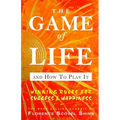 The Game of Life And How To Play It