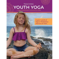 Teaching Youth Yoga