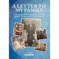 A Letter to My Family: A Journey through Persecution in Nazi Germany, Refuge in Shanghai, and New Life in America
