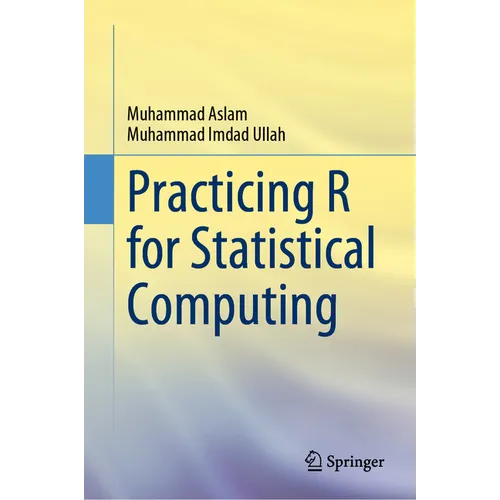 Practicing R for Statistical Computing